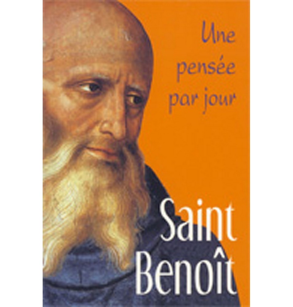 Une Pensée par Jour - Saint Benoît | LIVRE