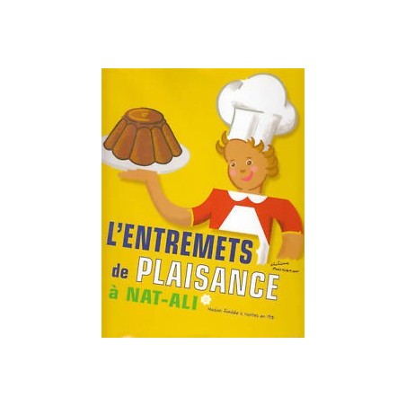 L'Entremets de Plaisance à NAT-ALI | LIVRE