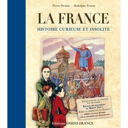 La France, histoire curieuse et insolite | LIVRE