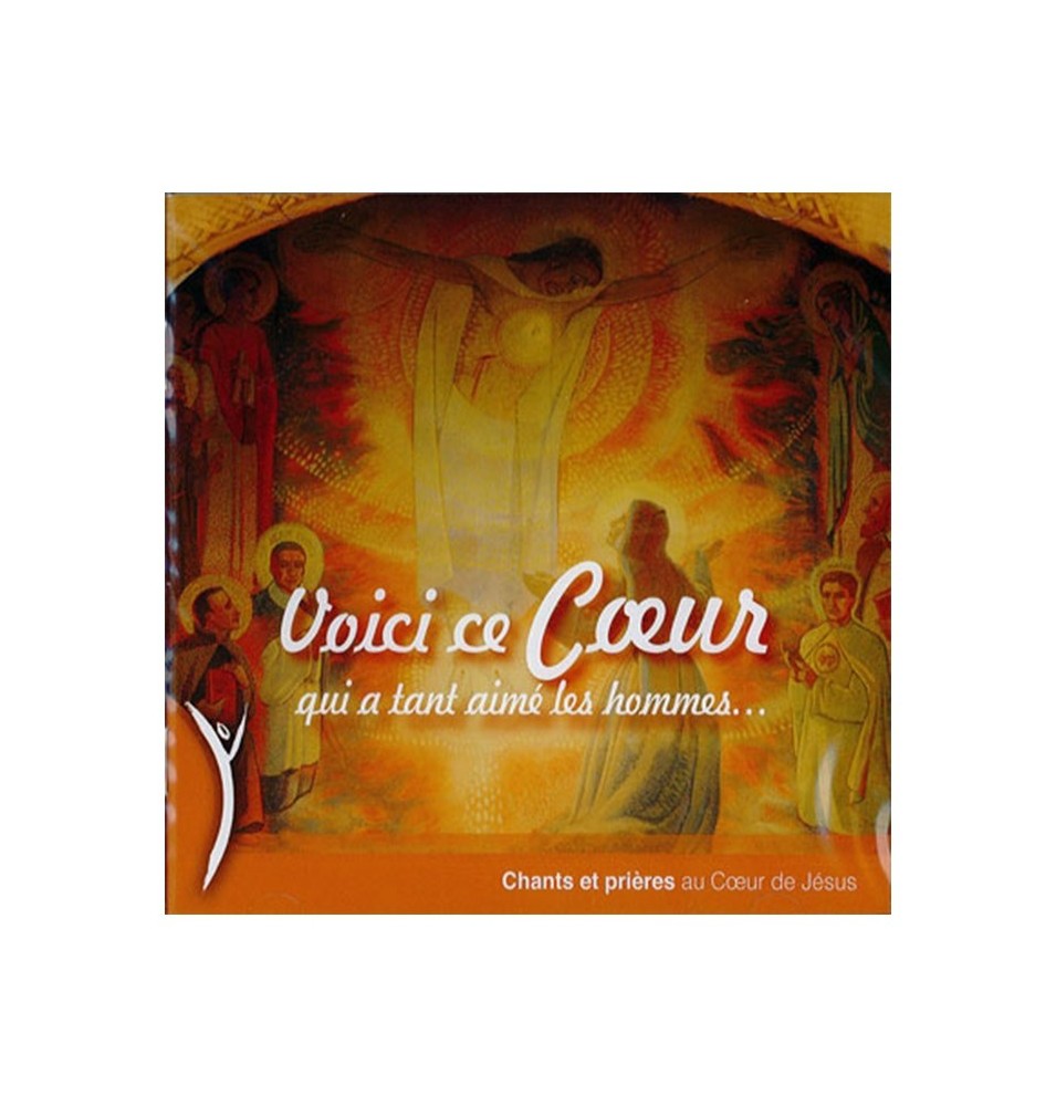 Voici ce coeur qui a tant aimé les hommes | CD