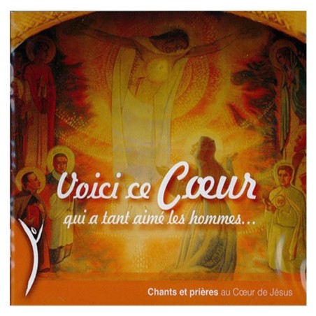 Voici ce coeur qui a tant aimé les hommes | CD