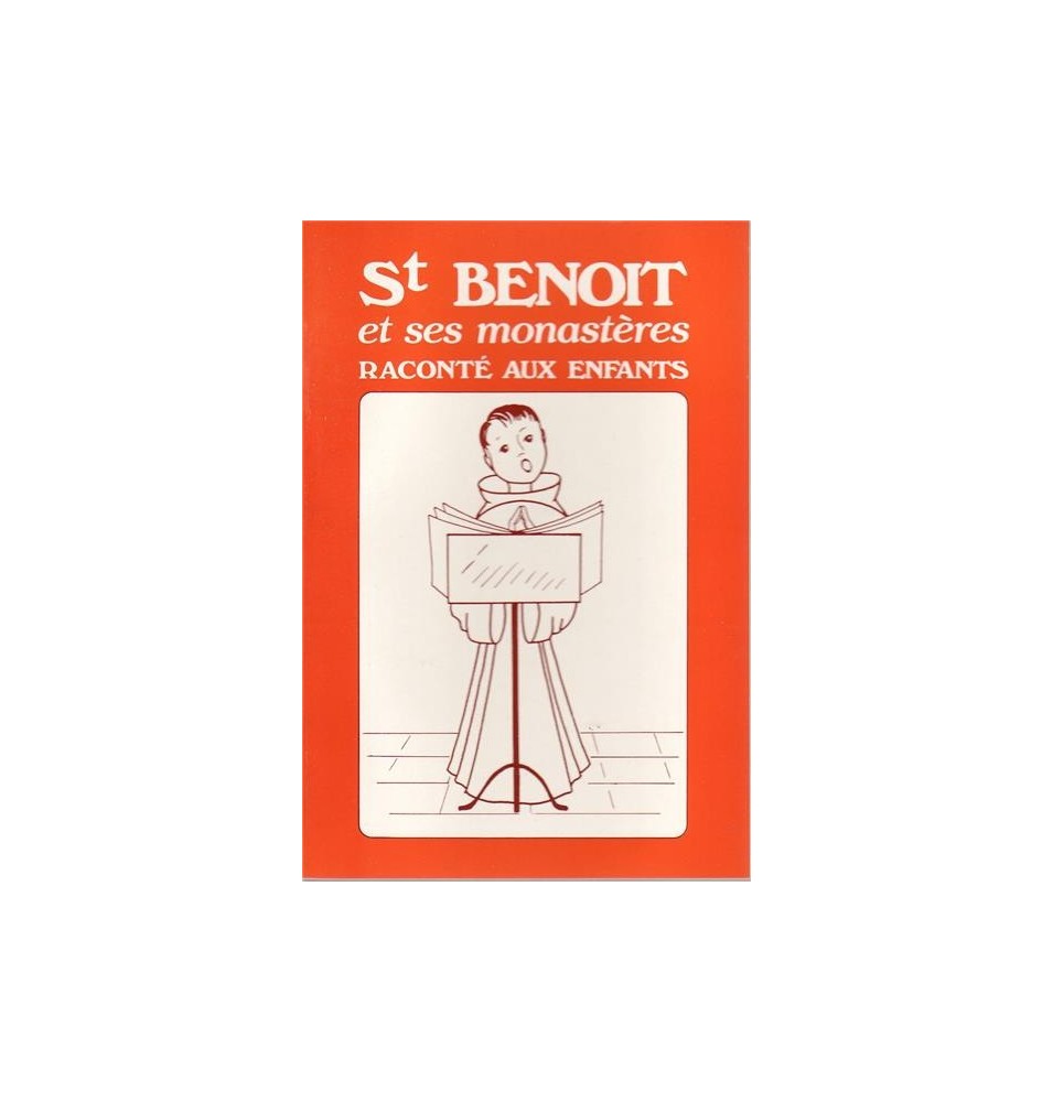 St Benoit et ses monastères raconté aux enfants | LIVRE