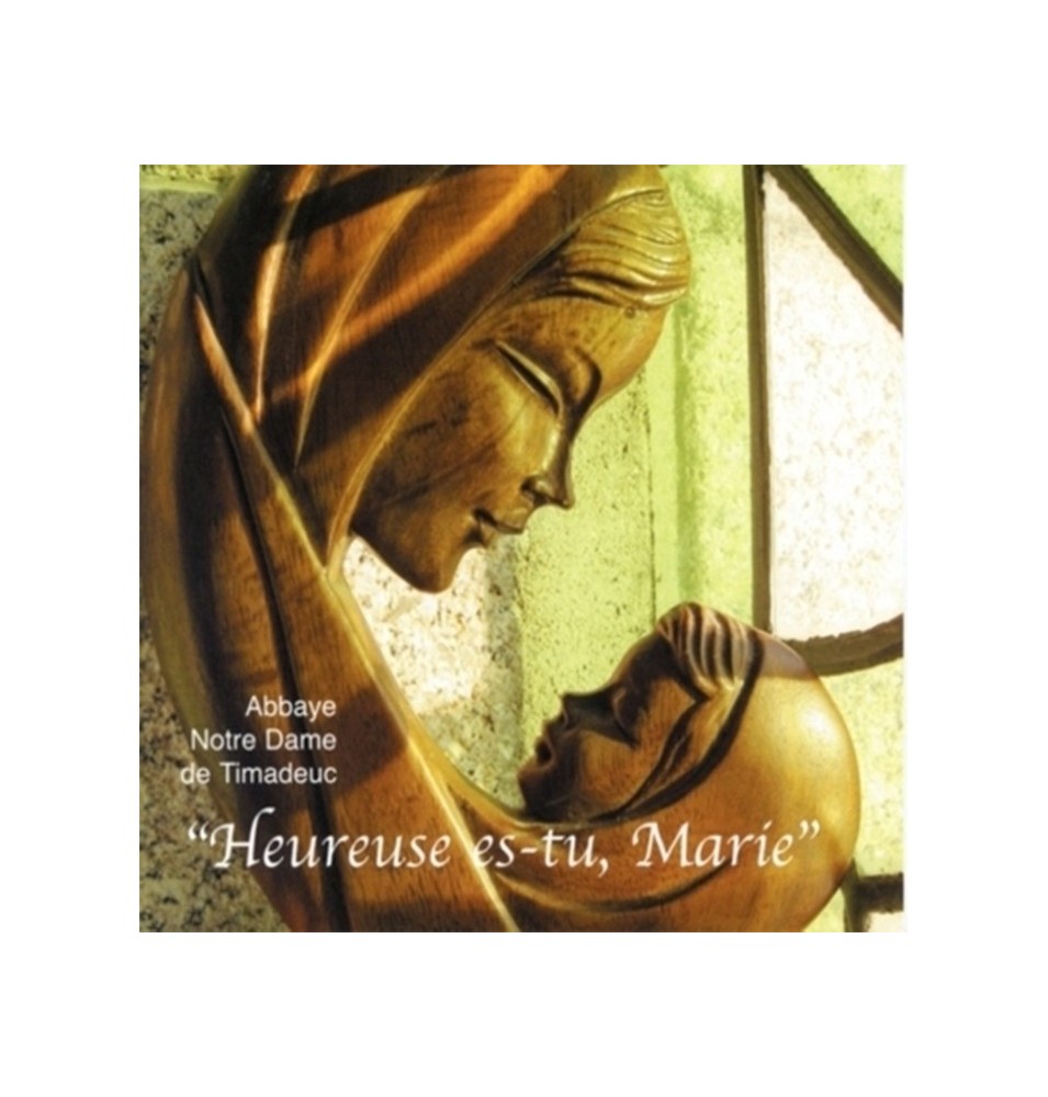 Heureuse es-tu, Marie - Choeur de l'Abbaye Notre Dame de Timadeuc (CD rare - épuisé) | TIMADEUC (Abbaye Notre-Dame de)