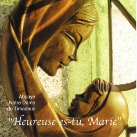 Heureuse es-tu, Marie - Choeur de l'Abbaye Notre Dame de Timadeuc (CD rare - épuisé) | TIMADEUC (Abbaye Notre-Dame de)