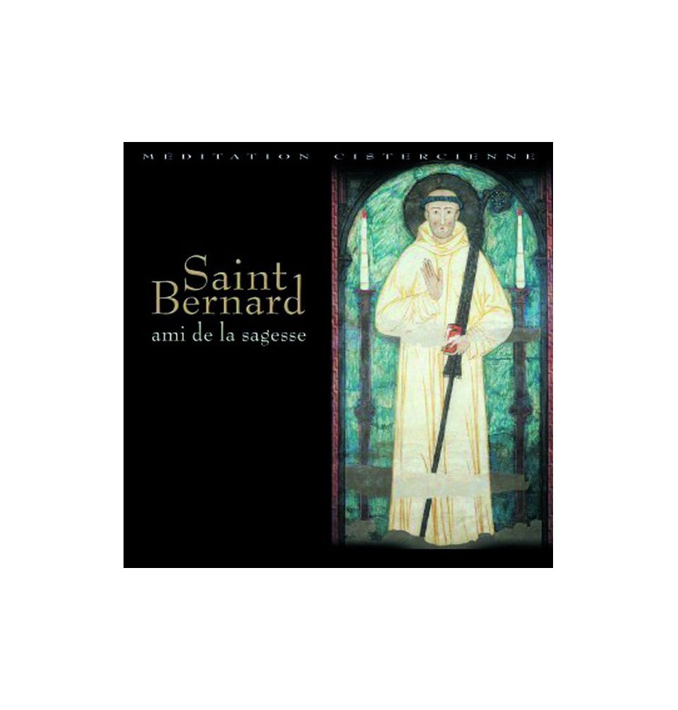 Saint Bernard, ami de la sagesse | CD