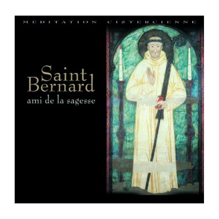 Saint Bernard, ami de la sagesse | CD