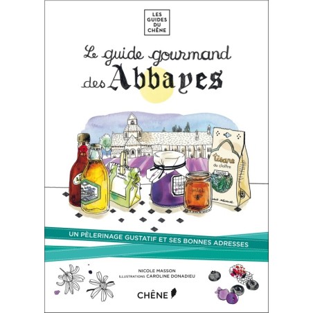 Le guidegourmand des Abbayes | LIVRE