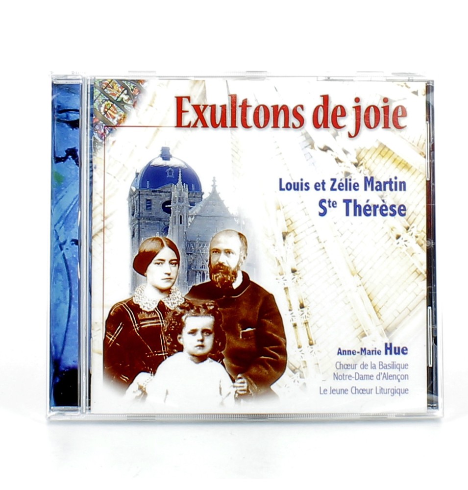 Exultons de joie - Louis et Zélie Martin - par Le Jeune Choeur Liturgique | CD