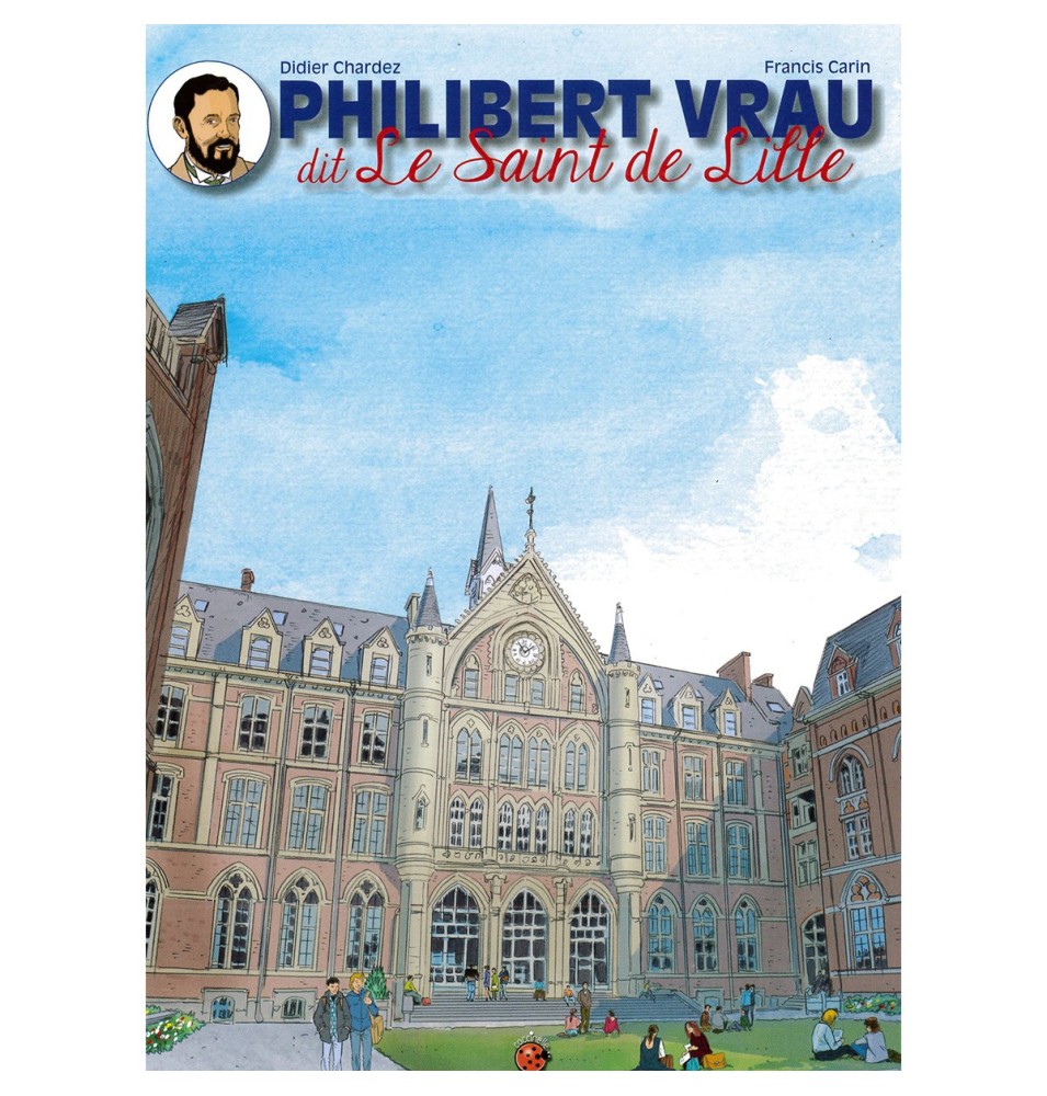 Philibert Vrau dit Le Saint de Lille (BD) - Didier Chardez - Francis Carin | LIVRE