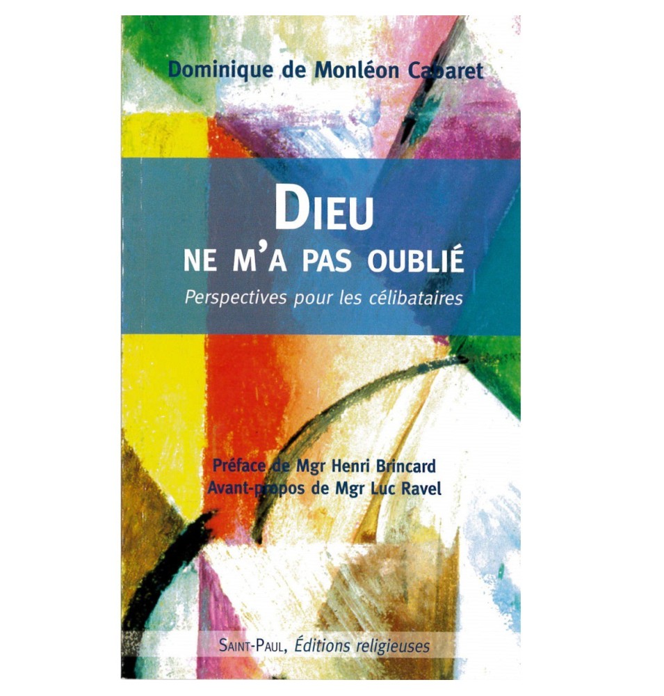 Dieu ne m'a pas oublié - perspectives pour les célibataires | LIVRE