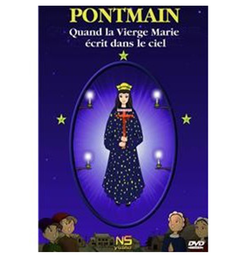 Pontmain - Quand la Vierge Marie écrit dans le ciel - Emmanuel Drugeot | DVD