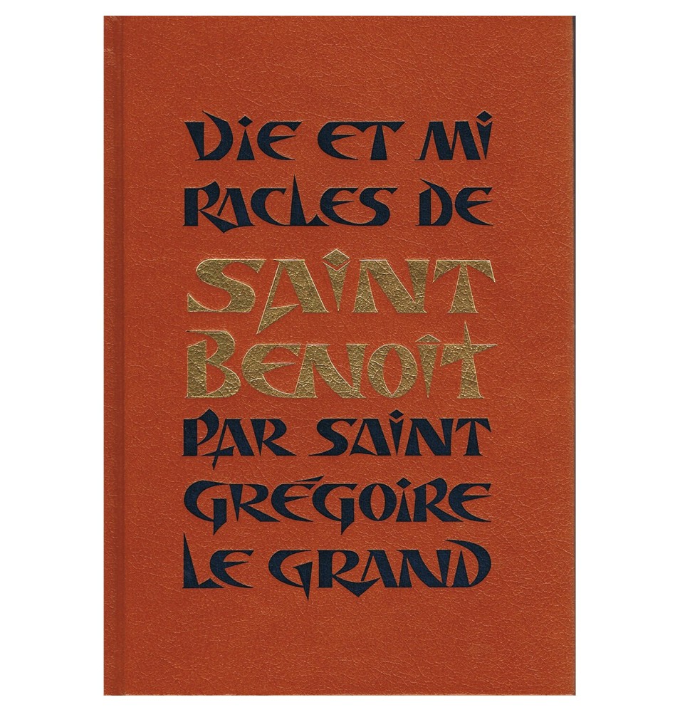 Vie et miracles de Saint Benoit - par Saint Grégoire Le Grand | LIVRE