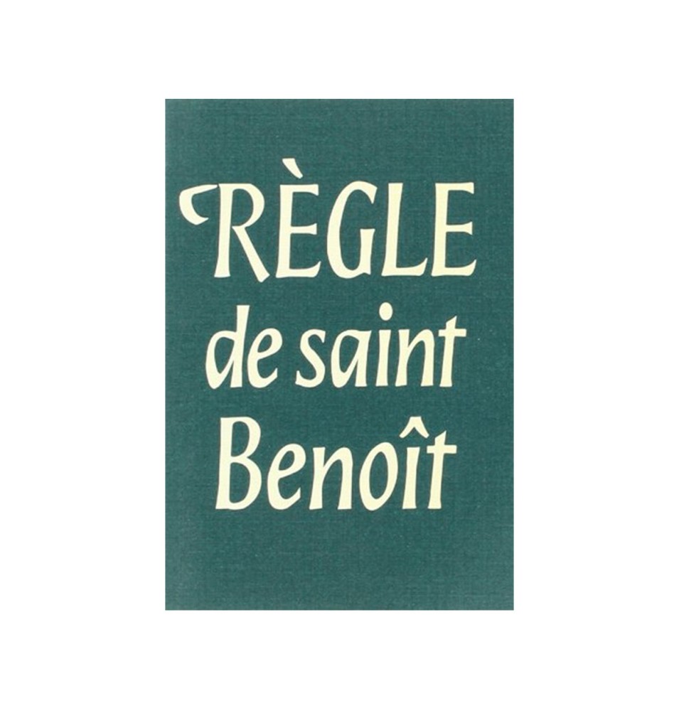 Règle de saint Benoît - 2ème édition revue | LIVRE
