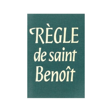 Règle de saint Benoît - 2ème édition revue | LIVRE