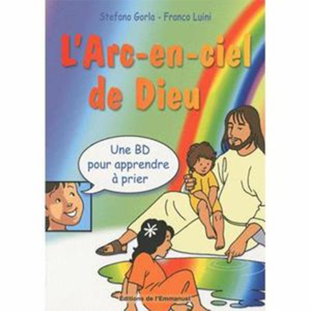 L'Arc-en-ciel de Dieu (BD) | LIVRE
