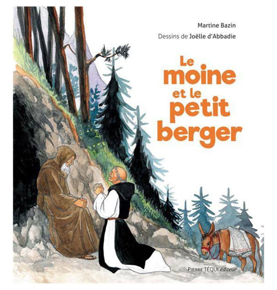 Le moine et le petit berger - Martine Bazin - Dessins de Joëlle d'Abbadie | LIVRE