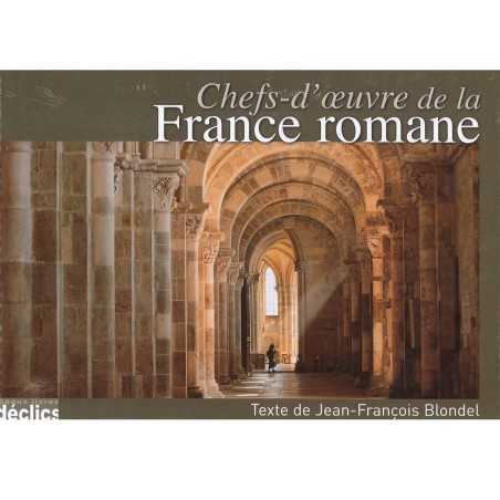 Chefs-d'oeuvre de la France romane | LIVRE