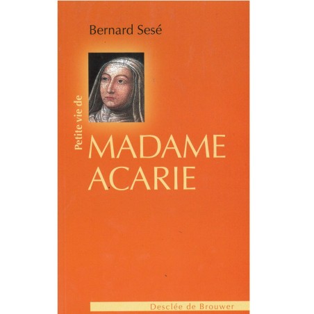Petite vie de Madame Acarie | LIVRE