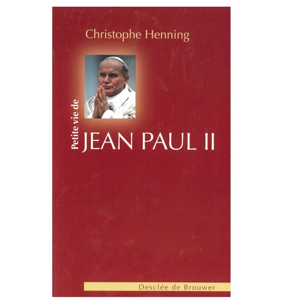 Petite vie de Jean Paul II | LIVRE