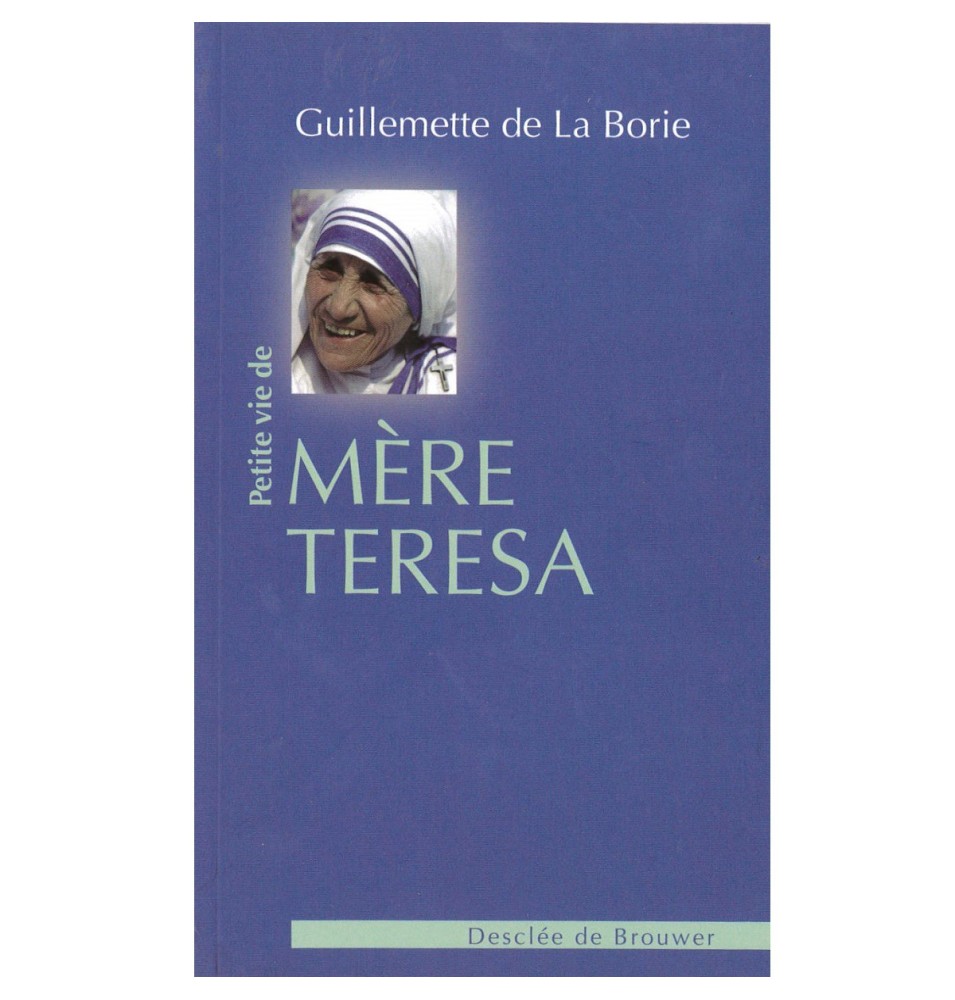 Petite vie de Mère Teresa | LIVRE