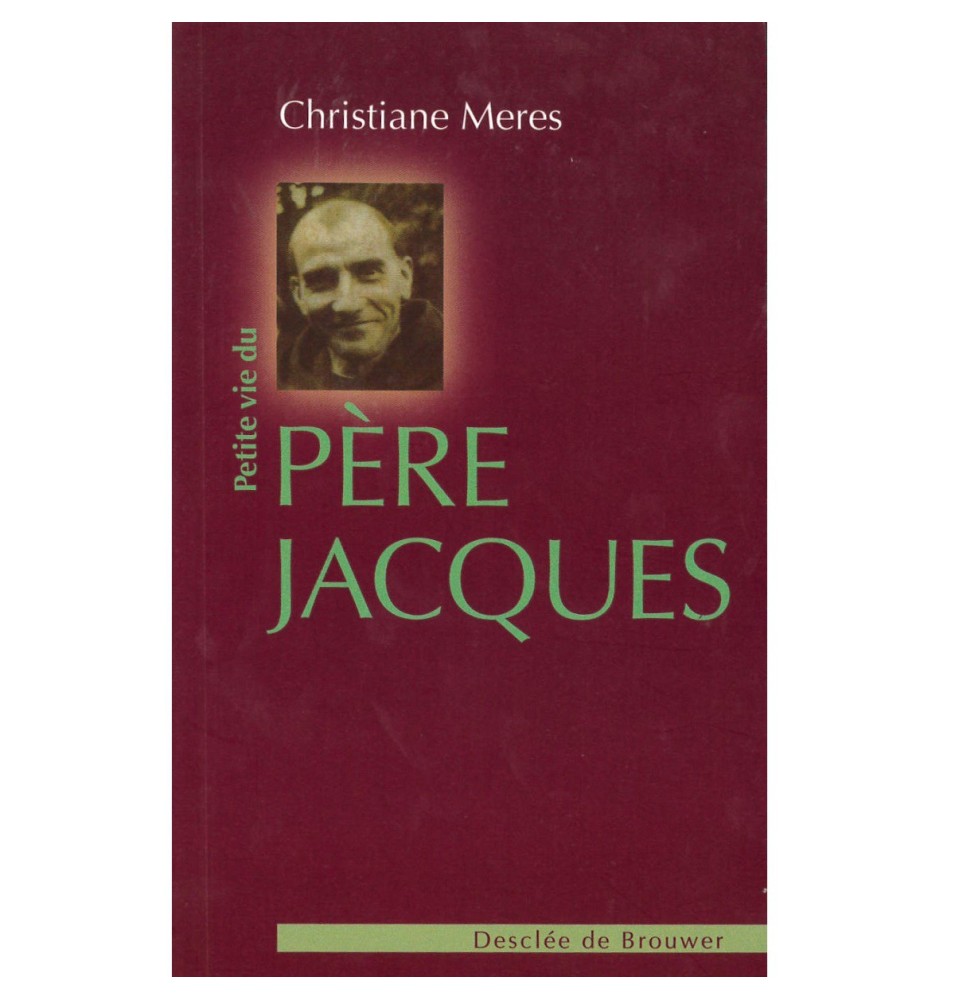 Petite vie de Père Jacques | LIVRE