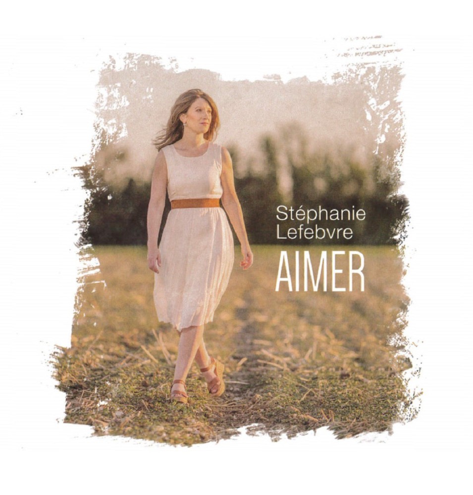 Aimer de Stéphanie Lefebvre | CD