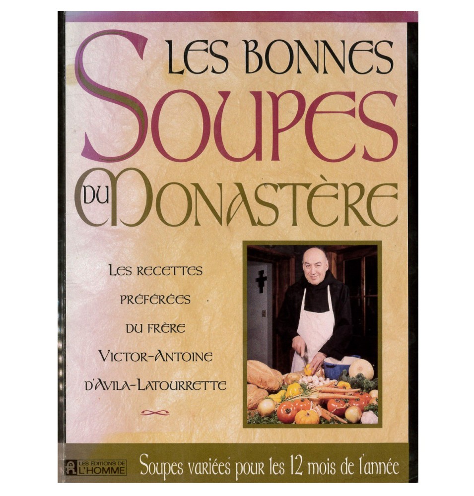 Les bonnes soupes du Monastère (Occasion) rare épuisé | LIVRE