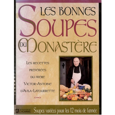 Les bonnes soupes du Monastère (Occasion) rare épuisé | LIVRE