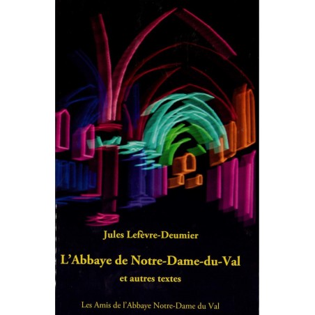 L'Abbaye de Notre-Dame du Val (Occasion) | LIVRE