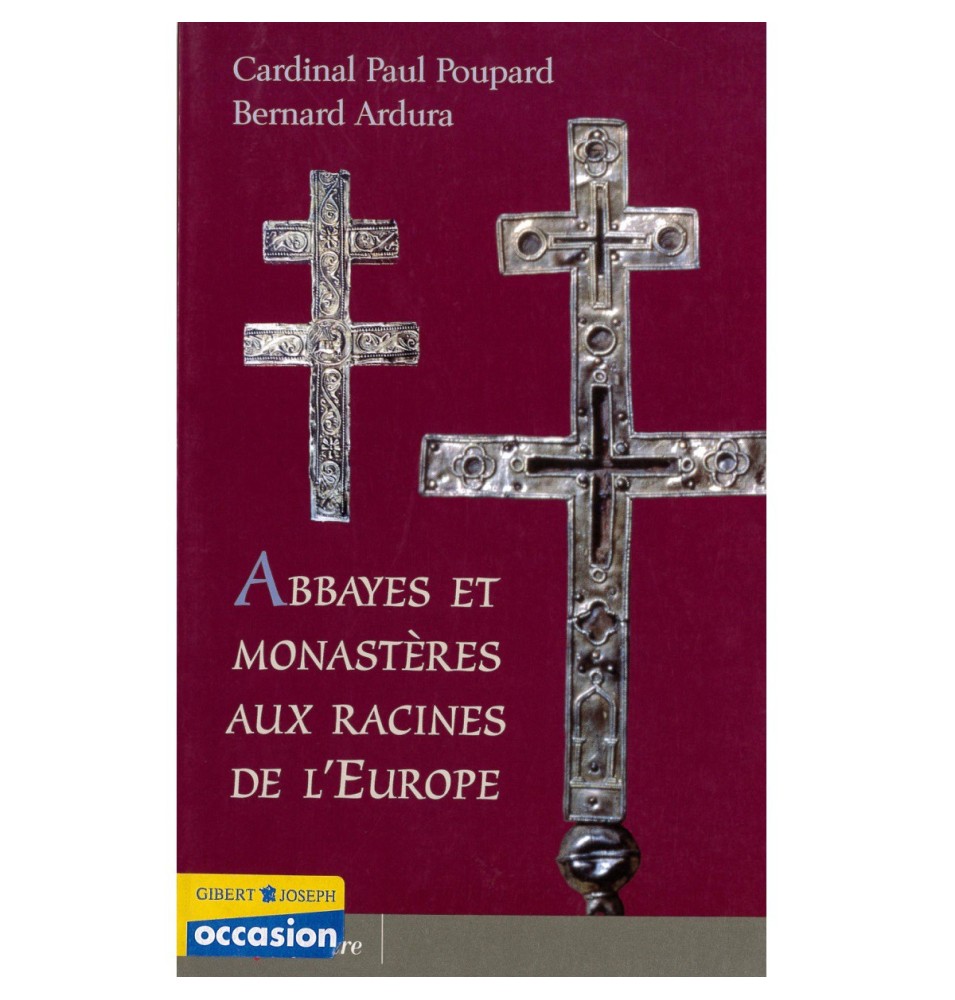 Abbaye et Monastère aux racines de l'Europe | LIVRE
