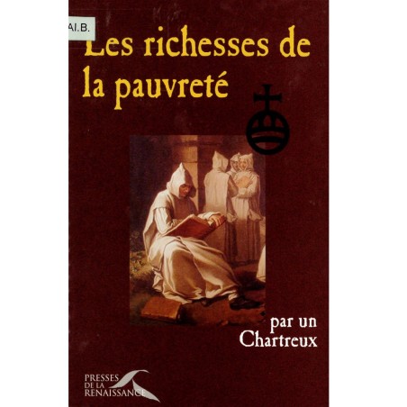 Les richesses de la pauvreté - sagesse des Chartreux | LIVRE