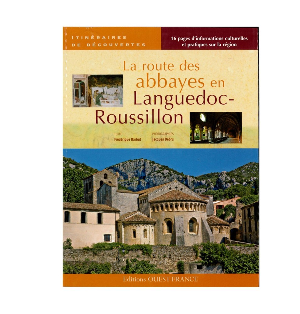 La route des abbayes en Languedoc-Roussillon (occasion) | LIVRE