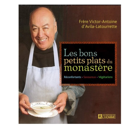 Les bons petits plats du monastère - réconfortants - savoureux - végétariens (rare - épuisé)) | LIVRE