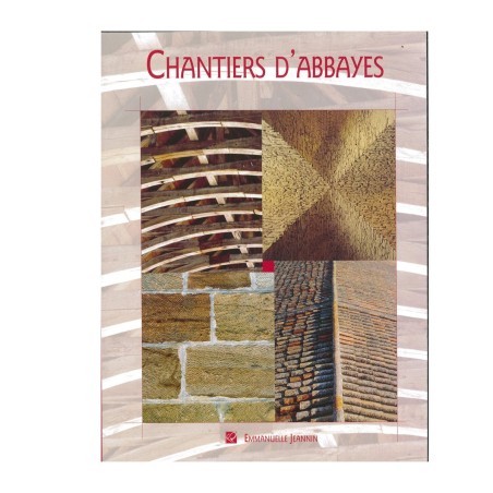 Chantiers d'Abbayes (ed. juillet 2008) rare épuisé | LIVRE