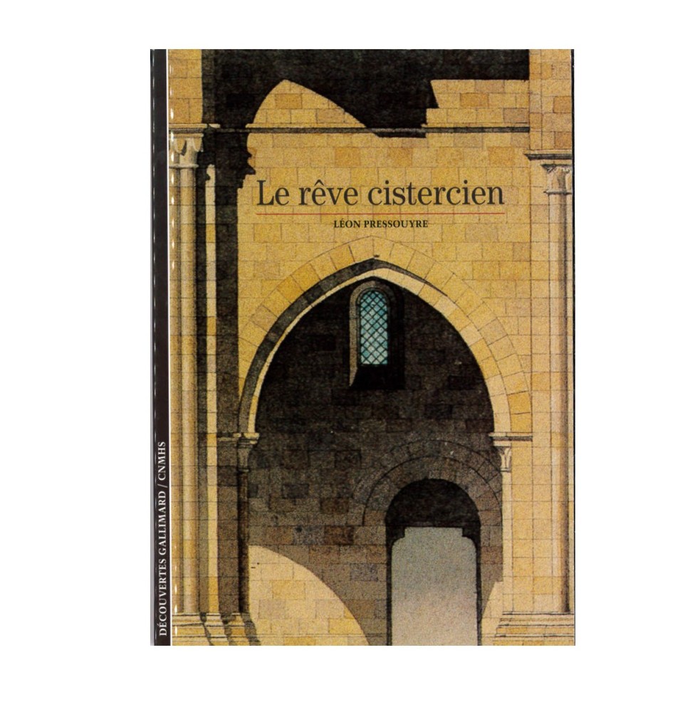 Le rêve cistercien - Léon Pressouyre | LIVRE