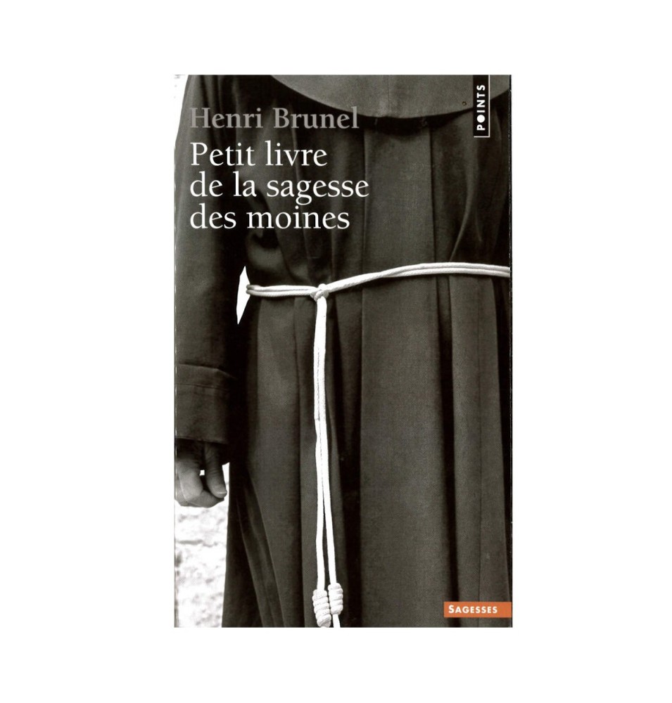 Petit livre de la sagesse des moines - Henri Brunel | LIVRE