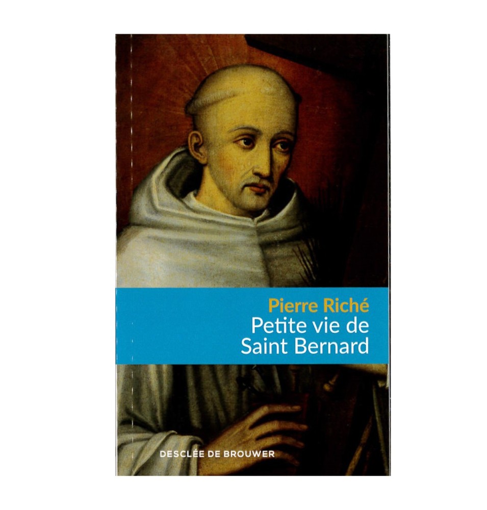 Petite vie de Saint Bernard - Pierre Riché | LIVRE