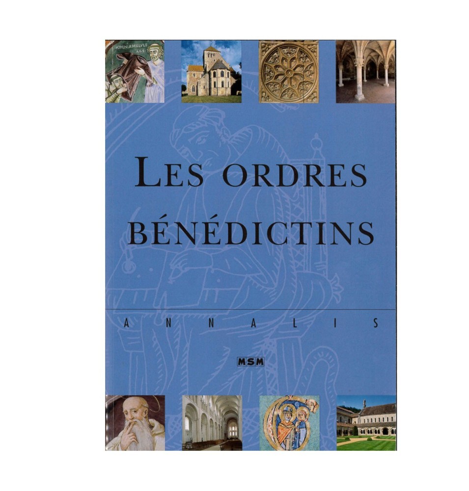 Les Ordres Bénédictins - Annalis | LIVRE