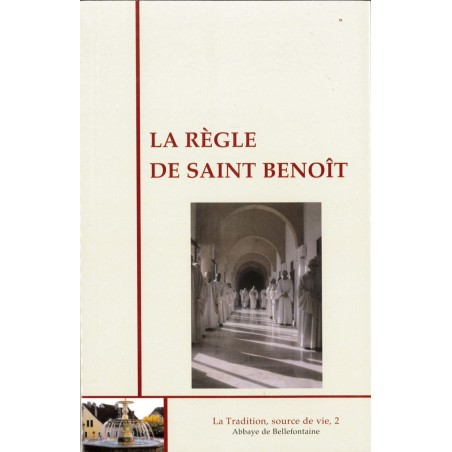 La Règle de Saint Benoît - La tradition, source de vie, 2 (Occasion) | LIVRE