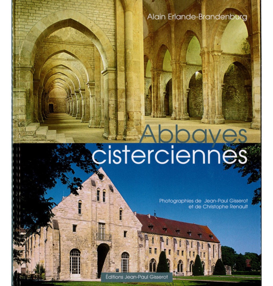 Abbayes cisterciennes - Alain Erlande-Brandenburg | LIVRE