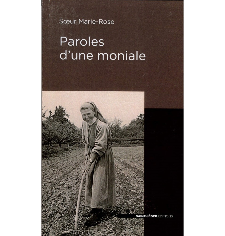 Paroles d'une moniale - Soeur Marie-Rose | LIVRE