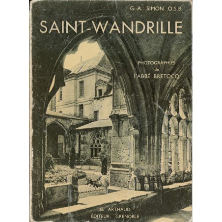 Saint-Wandrille - G.-A. Simon O.S.B (Occasion) | LIVRE