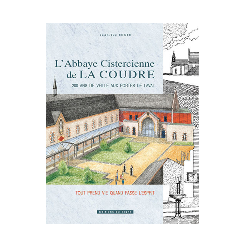 LIVRE N° 136 - L'abbaye Cistercienne de la Coudre