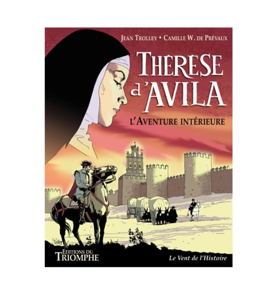 LIVRE N°142 - BD - Thérèse d'Avila, l'aventure intérieure