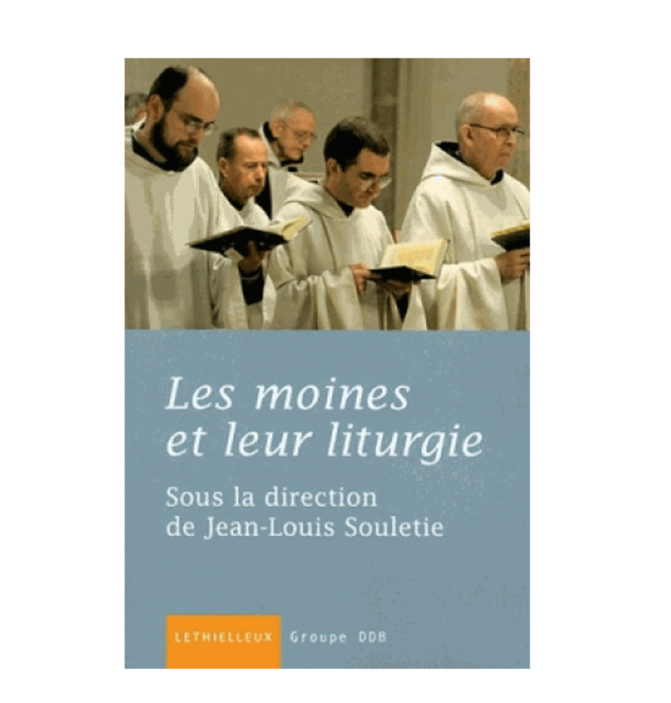 LIVRE N°216 - Les moines et leur liturgie