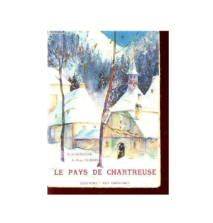 LIVRE N°224 - Le pays de Chartreuse
