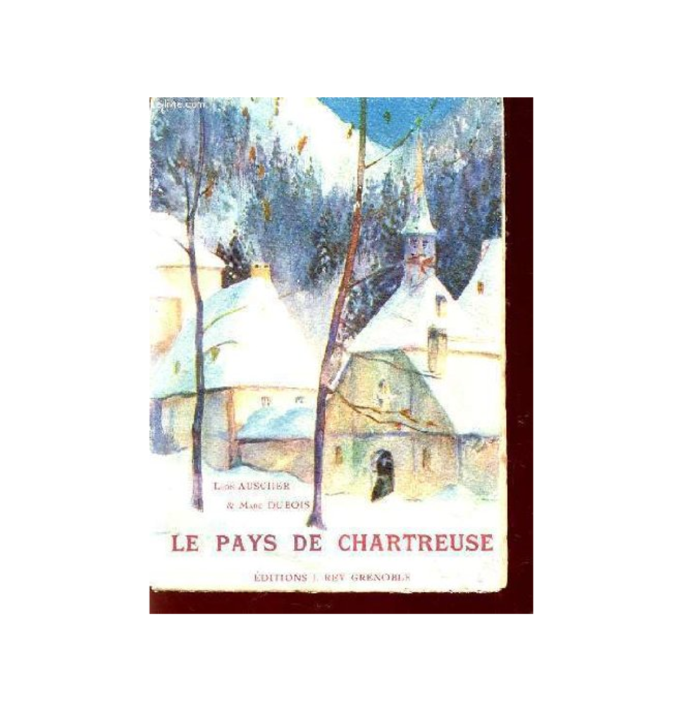 LIVRE N°224 - Le pays de Chartreuse