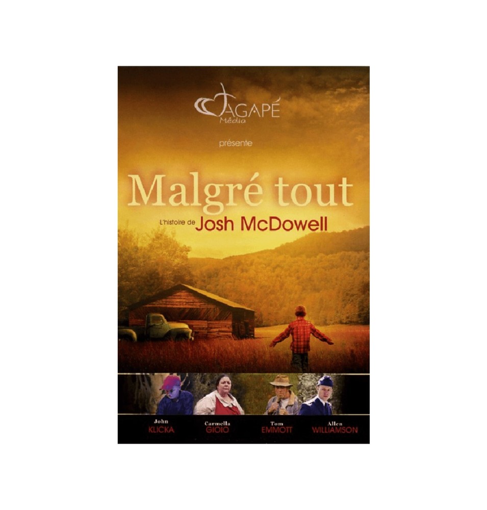 Malgré tout (histoire de Josh McDowell)