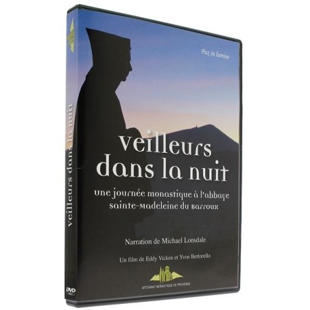 DVD - Veilleurs dans la nuit - une journée monastique à l'abbaye sainte-madeleine du Barroux