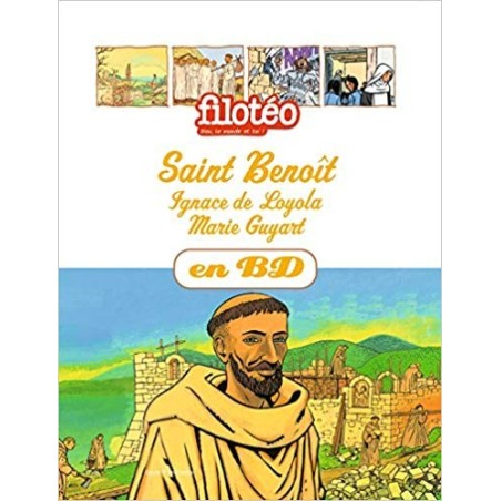Saint Benoît, Ignace de Loyola, Marie Guyart